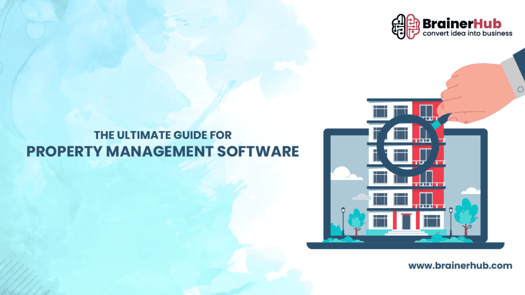 How to Build Property Management Software for Real Estate?
