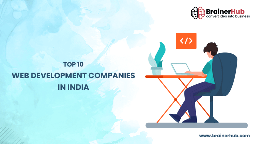 Top 10 Web Development Companies in India