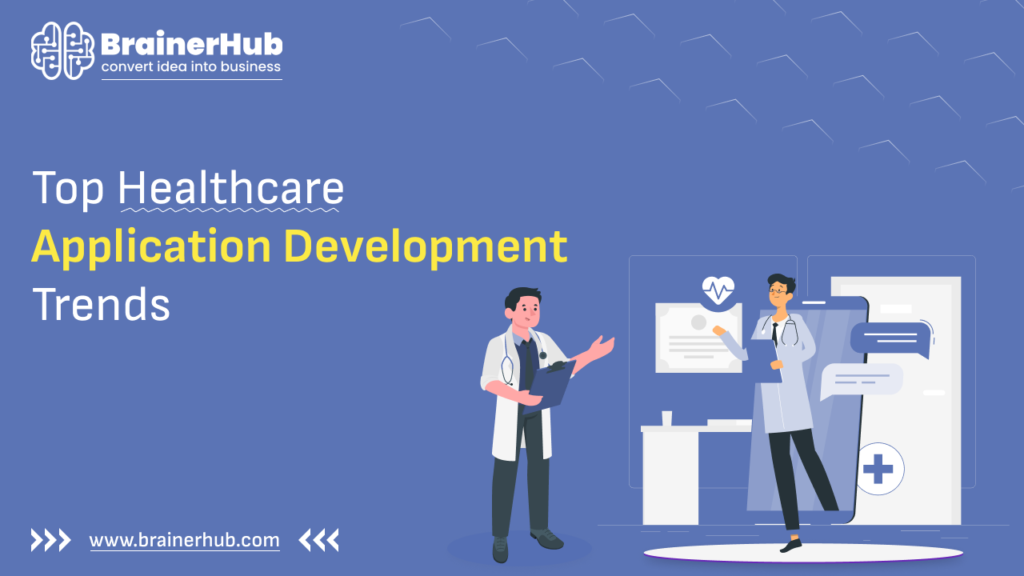Healthcare Application Development Trends