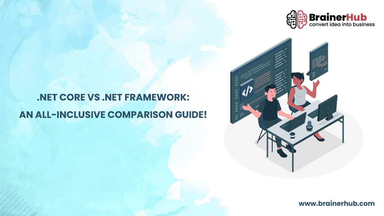 NET Core vs .NET Framework Which is Best for App Development?