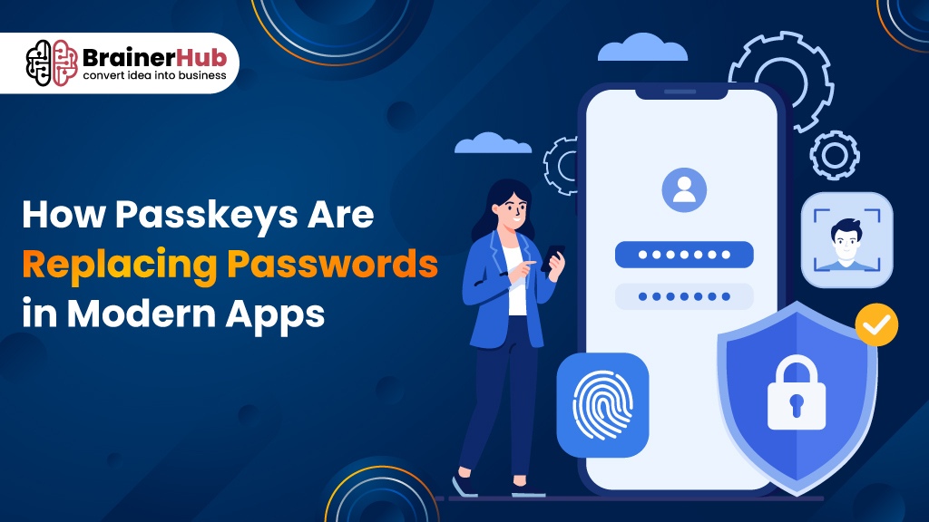 How Passkeys Are Replacing Passwords in Modern Apps